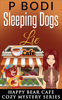 Sleeping Dogs Lie Happy Bear Cafe Cozy Mystery Series Book 5
