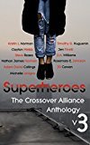 Superheroes: The Crossover Alliance Anthology V3