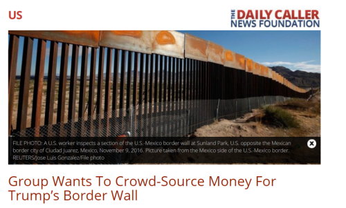 Group Wants To Crowd Fund Trump s Border Wall The Daily Caller