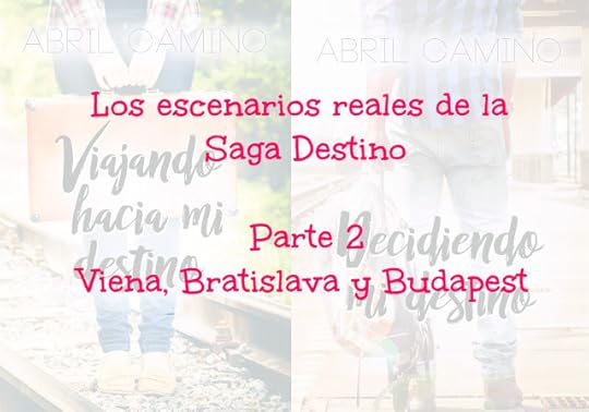 Los escenarios reales de la Saga Destino | Parte 2: Viena, Bratislava y Budapest