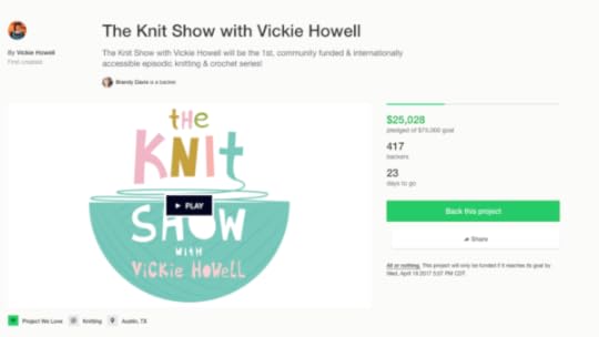 The Knit Show with Vickie Howell Kickstarter Campaign. 