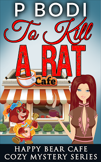 To Kill A Rat Happy Bear Cafe Cozy Mystery Series Book 4