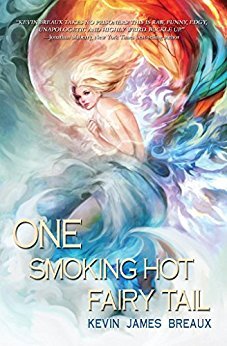 One Smoking Hot Fairy Tail (The Water Kingdom Book 1) by [Breaux, Kevin James]