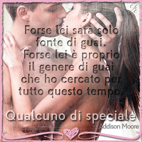 Addison Moore Qualcuno di speciale Someone to Love