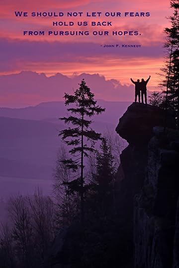 We Should Not Let Our Fears Hold Us Back