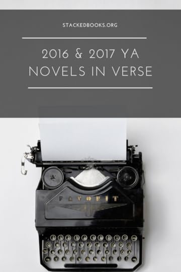 2016 + 2017 YA Novels in Verse