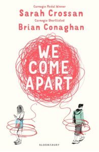 We Come Apart by Brian Conaghan; Sarah Crossan