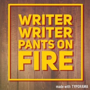 Writer Writer Pants on Fire Podcast