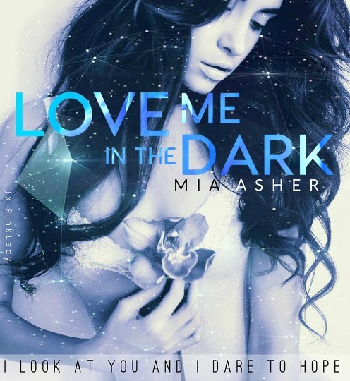 mia asher love me in the dark