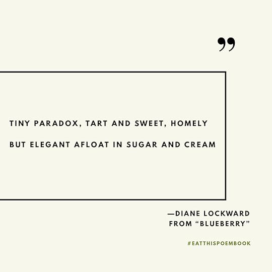 Celebrating National Poetry Month with quotes from the Eat This Poem Cookbook