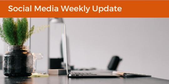 Social Media Weekly Update