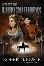 Murder for Greenhorns by Robert Kresge