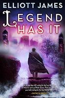Release Day #Giveaway: LEGEND HAS IT by Elliott James (Urban Fantasy)