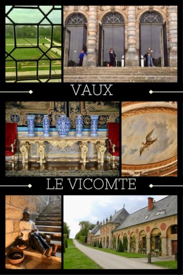 The history of Vaux-le-Vicomte, some photos, and how to pronounce it.