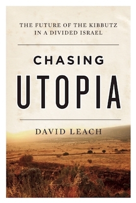 Chasing Utopia, by David Leach