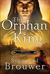 The Orphan King: Book 1 in the Merlin's Immortals series