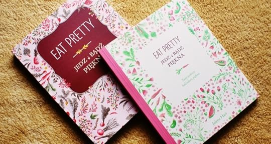 Eat Pretty. Jedz i bądź piękna