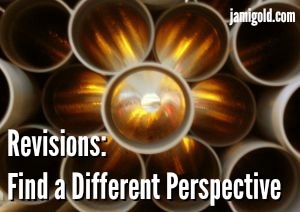 Stack of pipes reflecting light like a flower with text: Revisions: Find a Different Perspective