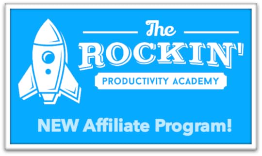 Affiliate Program for The Rockin' Productivity Academy!