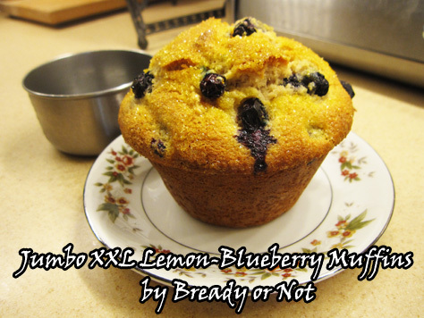 Bready or Not: Jumbo XXL Lemon-Blueberry Muffins 