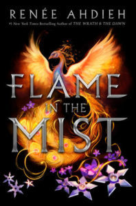 Flame In The Mist by Renée Ahdieh