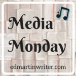 Media Monday