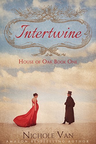 Intertwine (House of Oak Book 1) by [Van, Nichole]