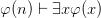 \varphi(n) \vdash \exists x\varphi(x)