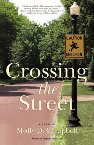 Crossing the Street by Molly D. Campbell