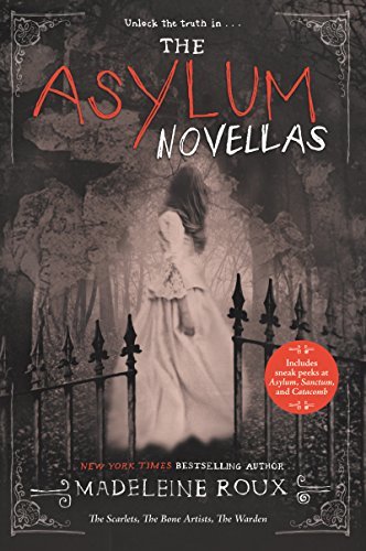 The Asylum Novellas: The Scarlets, The Bone Artists, & The Warden by [Roux, Madeleine]