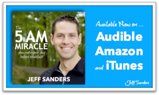 The 5 AM Miracle Audiobook is Here on Audible, Amazon, and iTunes