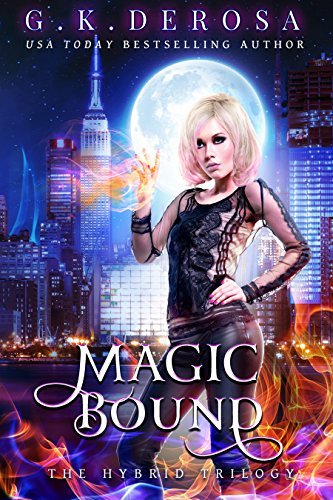 Magic Bound: The Hybrid Trilogy by [DeRosa, G.K.]