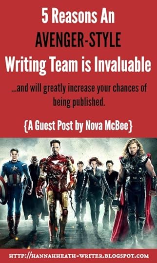 Hannah Heath: 5 Reasons An Avenger-Style Writing Team is Invaluable: A Guest Post by Nova McBee