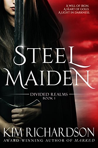 Steel Maiden (Divided Realms Series Book 1) by [Richardson, Kim]