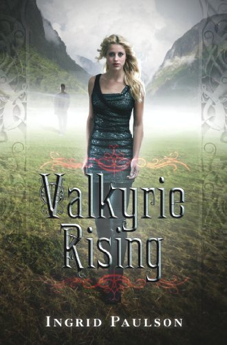 Valkyrie Rising by [Paulson, Ingrid]