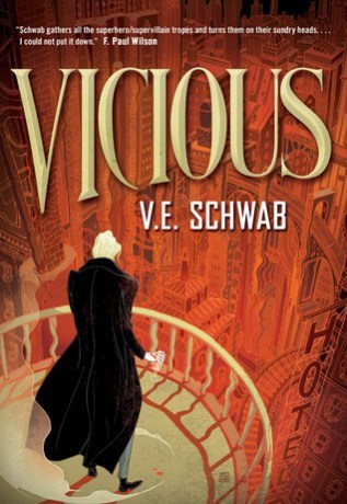 Vicious by V.E. Schwab | An Incredibly Satisfying Story