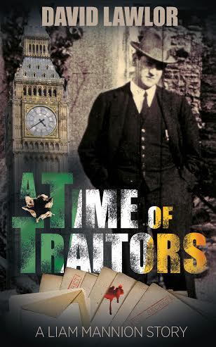 A Time of Traitors (Liam Mannion series #3) by David Lawlor