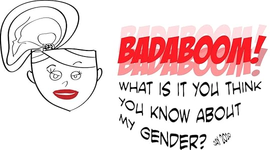 Cartoon super hero asks what do you know about my gender?