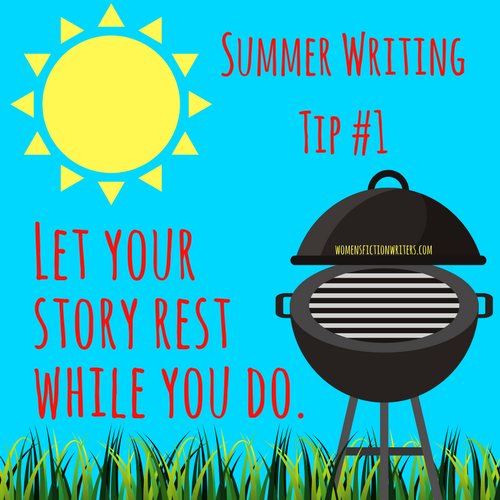 Summet Tip#1-Let you story restwhile you do.