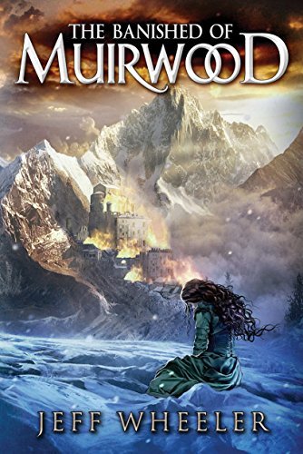 The Banished of Muirwood (Covenant of Muirwood Book 1) by [Wheeler, Jeff]