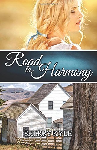 Road to Harmony by Sherry Kyle