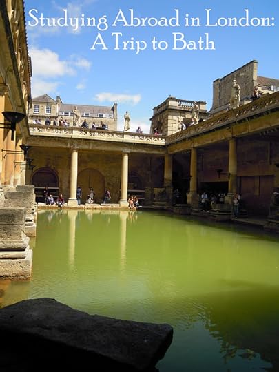 Studying Abroad in London: A Trip to Bath