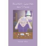 Bad Hair, Good Hat, New Friends Children's Book
