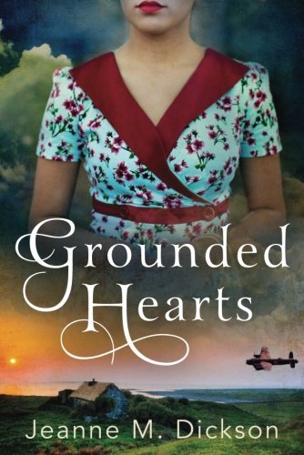 Grounded Hearts by Jeanne Dickson