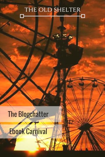 Blogchatter Ebook Carnival 2017 - The Blogchatter EBook Carnival is an initiative that aims to help writers get their books published and launched. Read them free and review them!