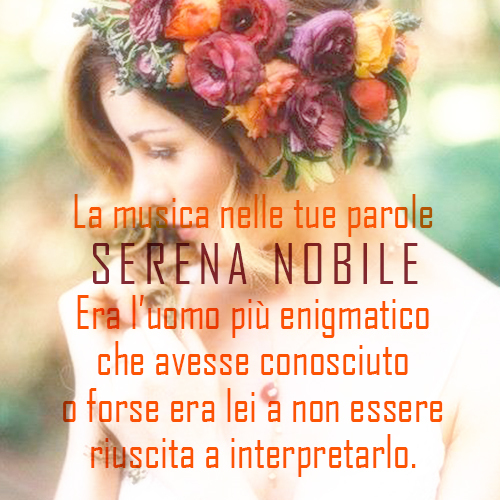 La musica nelle tue parole Serena Nobile
