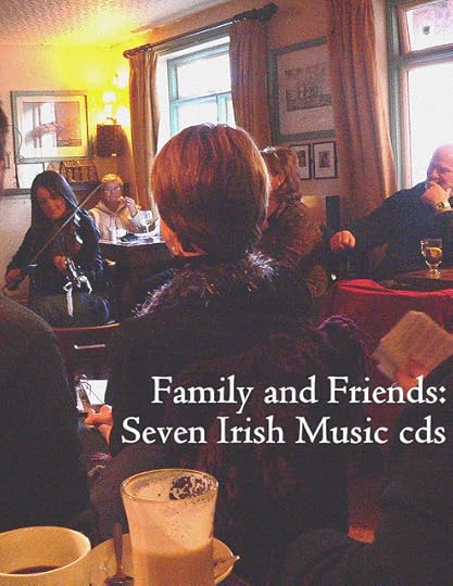 Family and Friends: Seven Irish Music cds