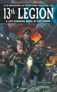 Cover of 13th Legion by Gav Thorpe - A Warhammer 40k Novel