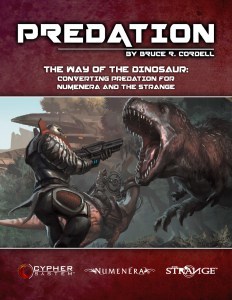 The Way of the Dinosaur: Converting Predation for Numenera and The Strange