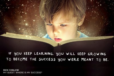 ONE THING: Keep learning to achieve success. Rick Conlow